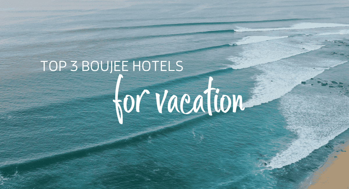 Aerial ocean view with top 3 boujee hotels for vacation banner