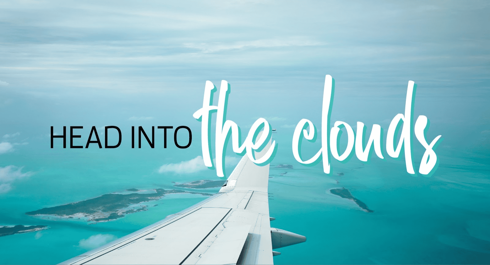 Head into the clouds banner of airplane wing over the ocean