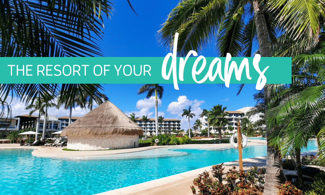 Resort of Your Dreams: Dreams Playa Mujeres